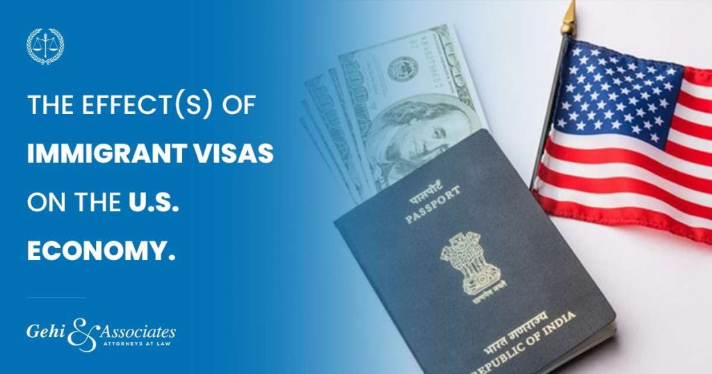 The Effect(s) Of Immigrant Visas On The U.S. Economy