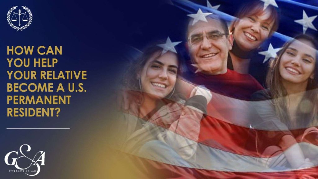 How Can You Help Your Relative Become a U.S. Permanent Resident?