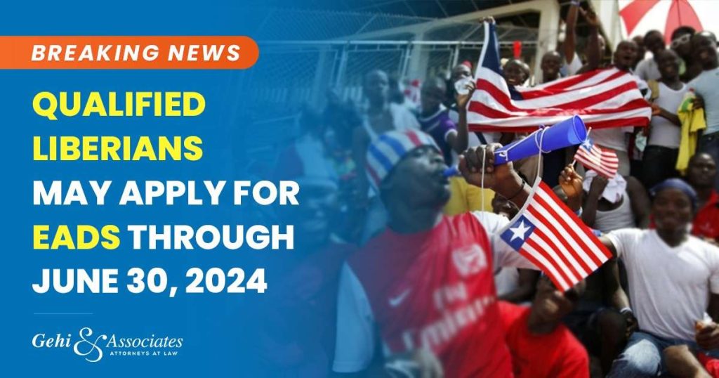 Qualified Liberians may apply for EADs through June 30, 2024