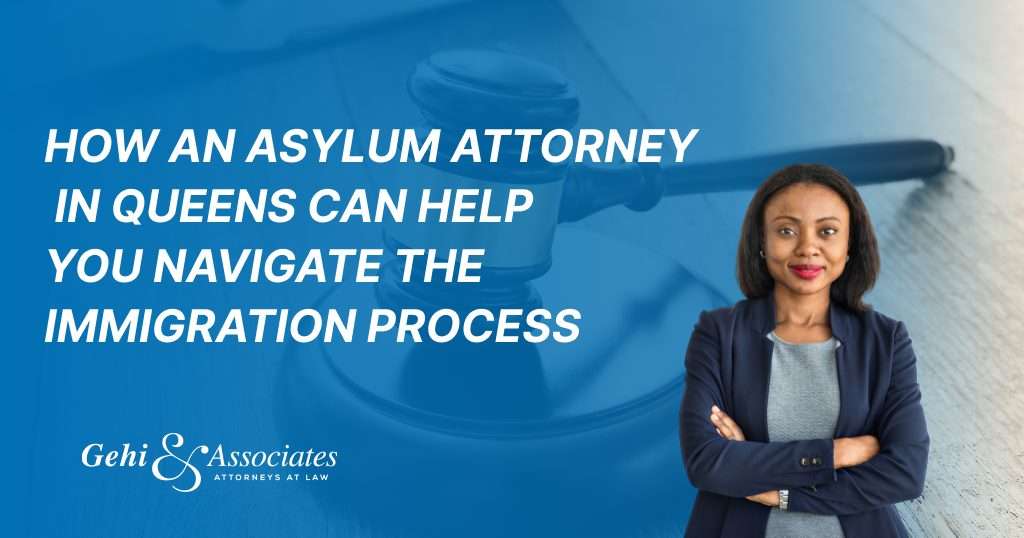 Asylum Attorney in Queens