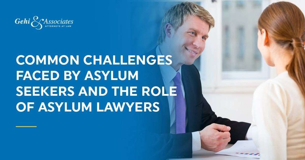 Common Challenges Faced by Asylum Seekers and the Role of Asylum Lawyers