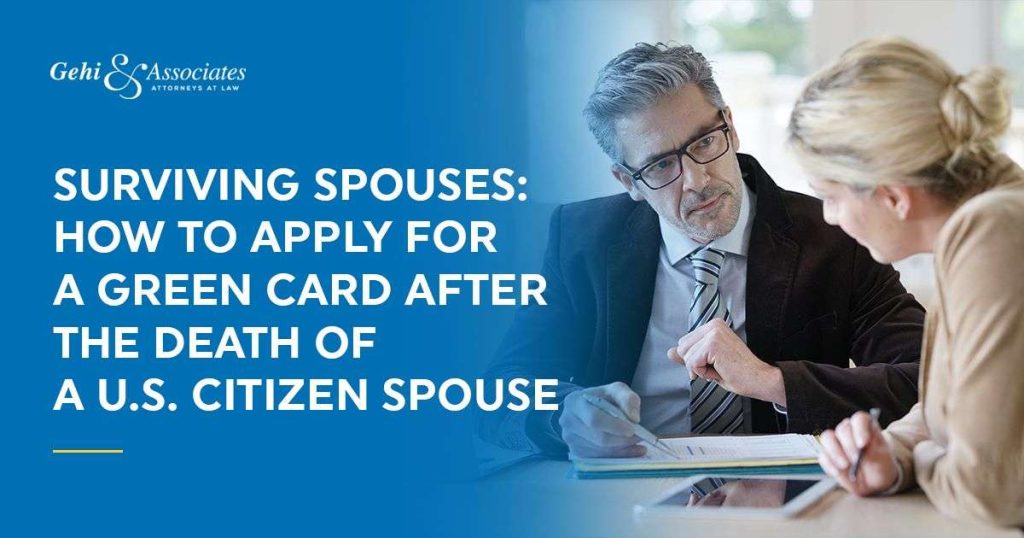 Surviving Spouses: How to Apply for a Green Card After the Death of a U.S. Citizen Spouse
