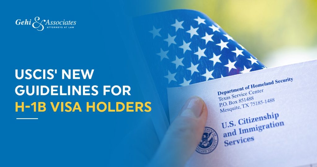 USCIS' New Guidelines for H-1B Visa Holders