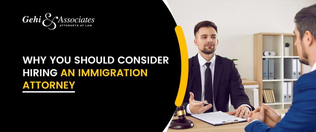 Why You Should Consider Hiring An Immigration Why You Should Consider Hiring An Immigration Attorney in Jamaica, New York Attorney