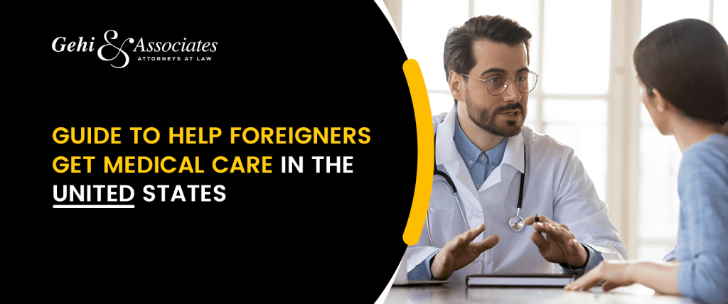 Guide To Help Foreigners Get Medical Care In The United States