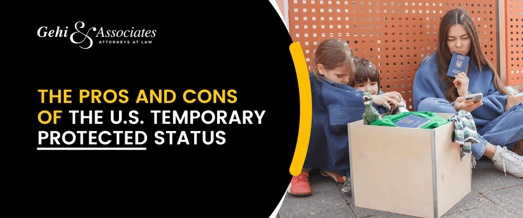 The Pros and Cons Of The U.S. Temporary Protected Status (TPS)