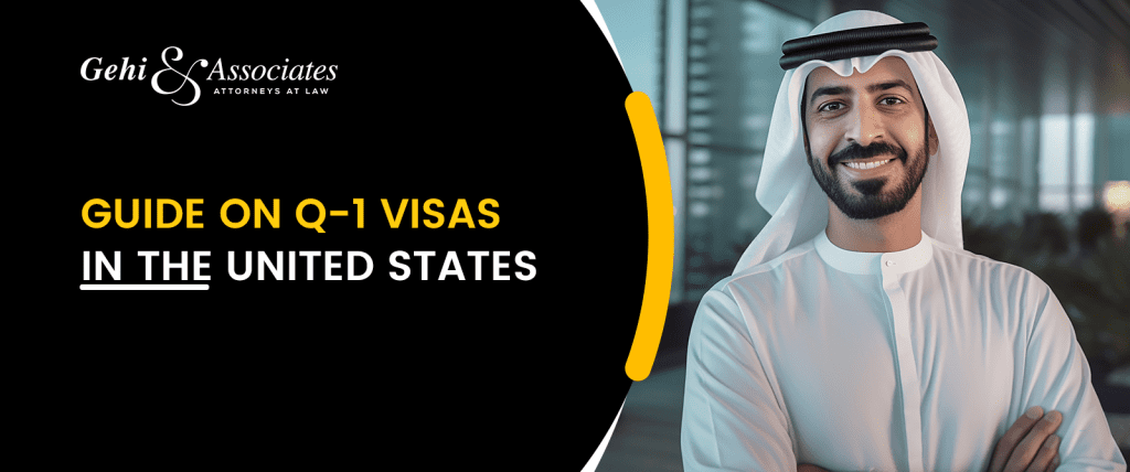 Q1 Visa | Gehi and Assocaites