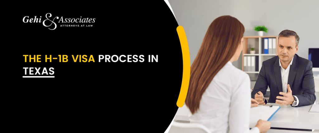 The H-1B Visa Process in Texas
