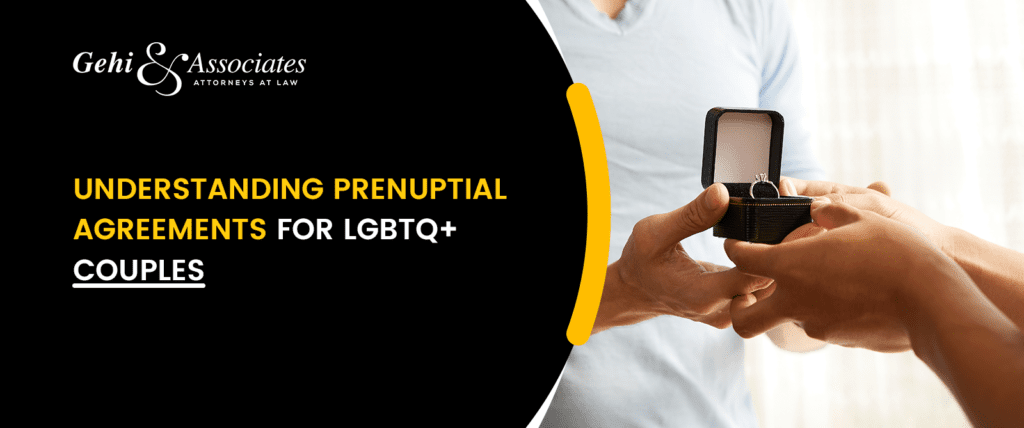 UNDERSTANDING PRENUPTIAL AGREEMENTS FOR LGBTQ+ COUPLES