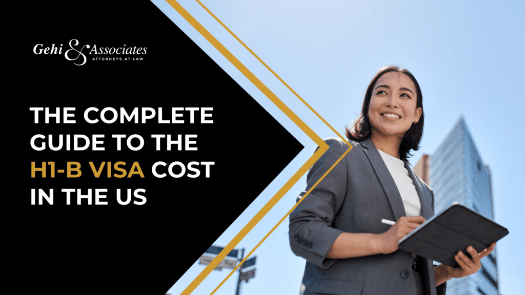 The Complete Guide To The H1-B Visa Cost In The US