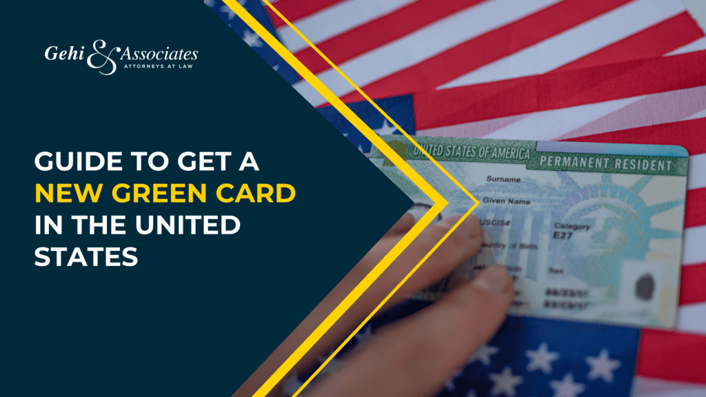 Guide To Get A New Green Card In The United States