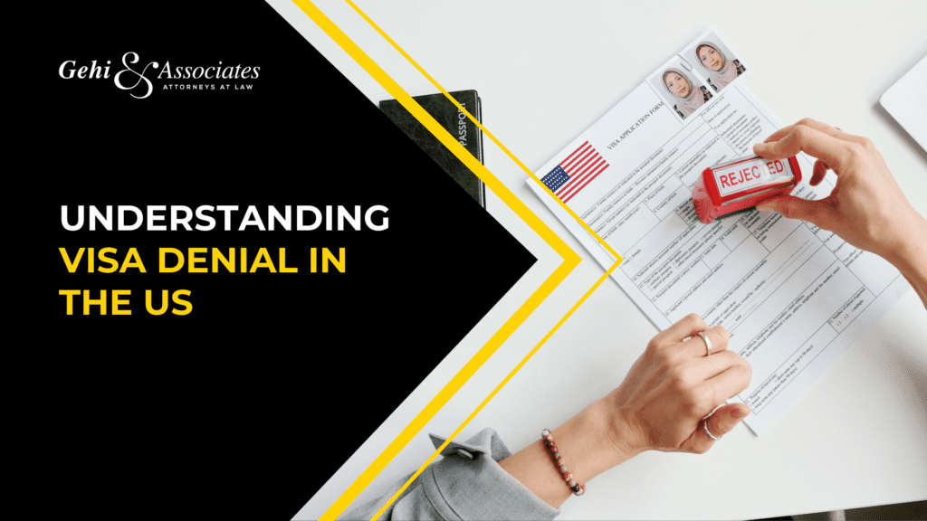 Understanding Visa Denial In The US
