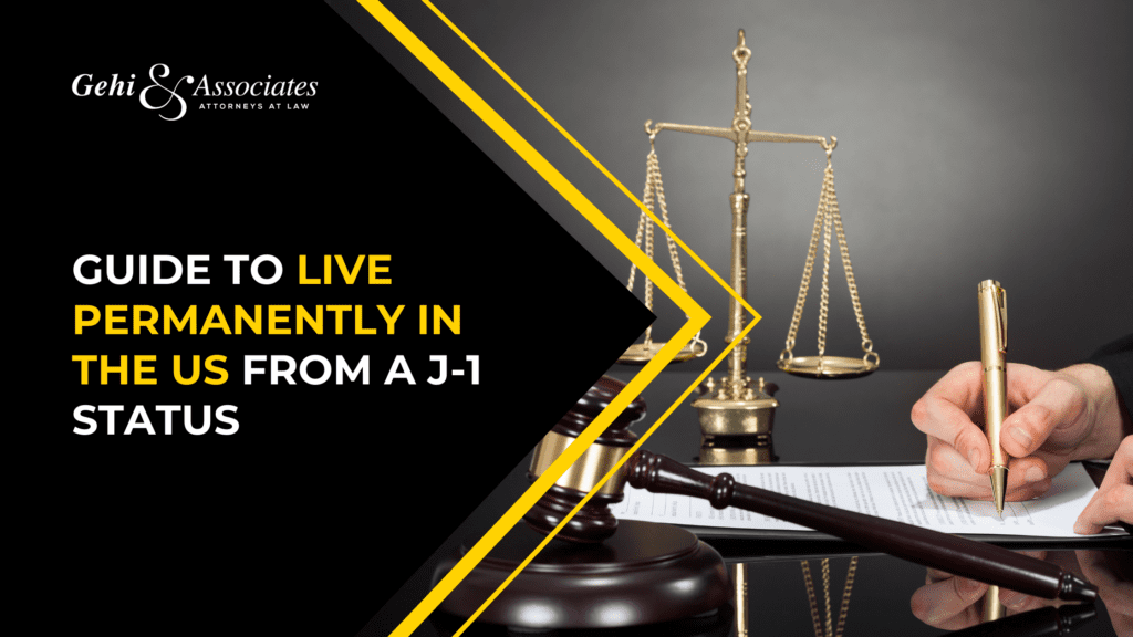 Guide To Stay Permanently In The US From A J-1 Status