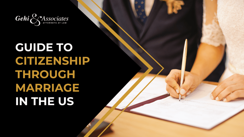 Guide To Citizenship Through Marriage In The US