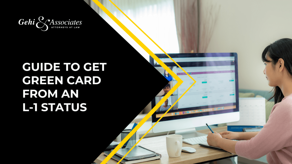 Guide To Get Green Card From An L-1 Status