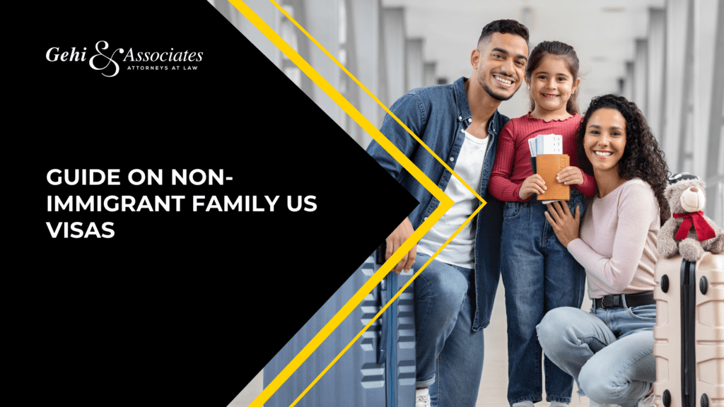Guide On Non-Immigrant Family US Visas