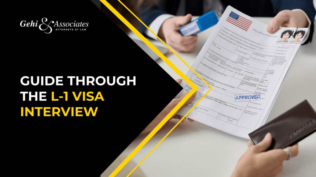 Guide Through The L-1 Visa Interview
