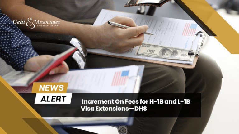 Increment On Fees for H-1B and L-1B Visa Extensions—DHS