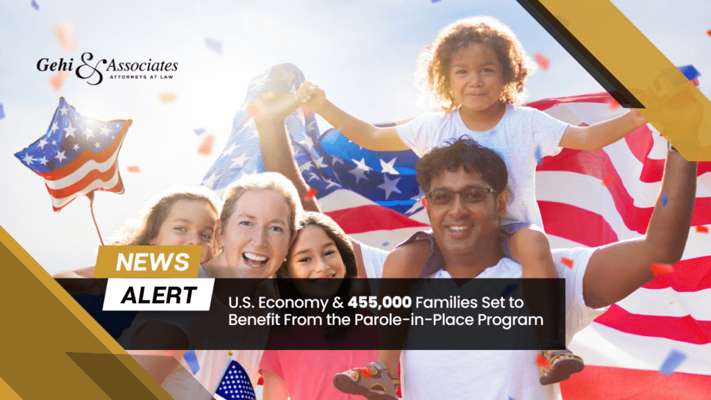 The US Economy And 455,000 Us Families Set To Benefit From The Parole-In-Place Program