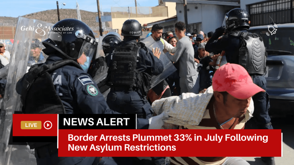 New Asylum Restrictions Border Arrests Plummet 33% in July
