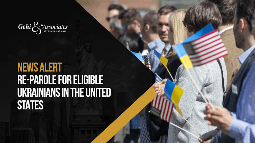 US RE-PAROLE FOR ELIGIBLE UKRAINIANS