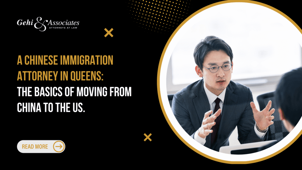 Chinese immigration attorney in Queens