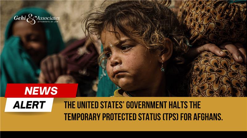 THE UNITED STATES’ GOVERNMENT HALTS THE TEMPORARY PROTECTED STATUS (TPS) FOR AFGHANS