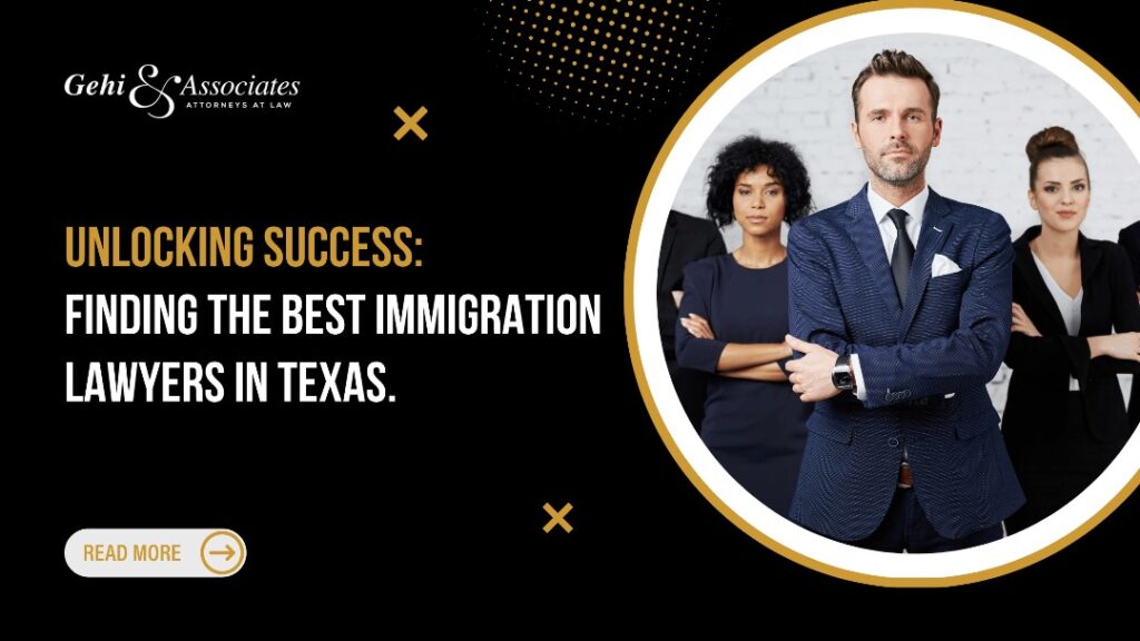 BEST IMMIGRATION LAWYERS IN TEXAS