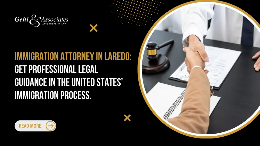 Immigration attorney in Laredo