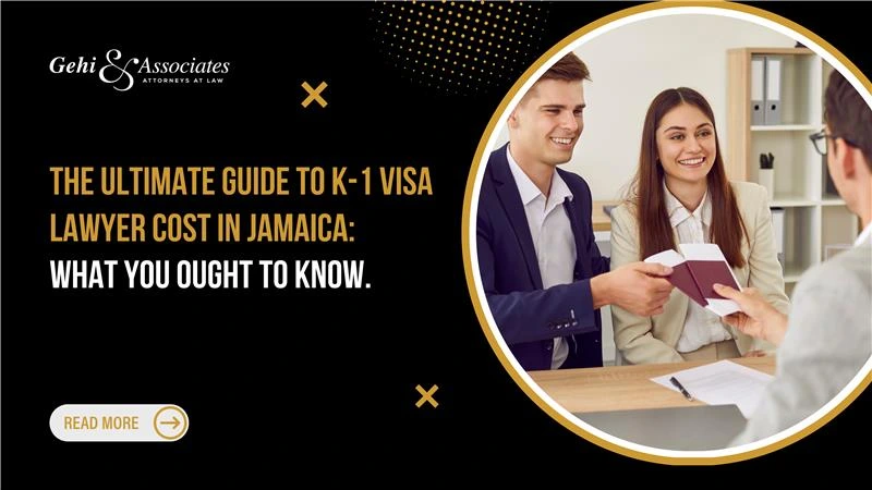 K-1 visa lawyer cost in Jamaica