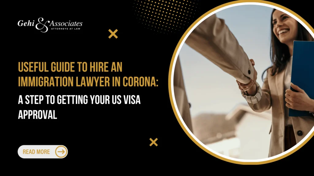 Immigration lawyer in Corona
