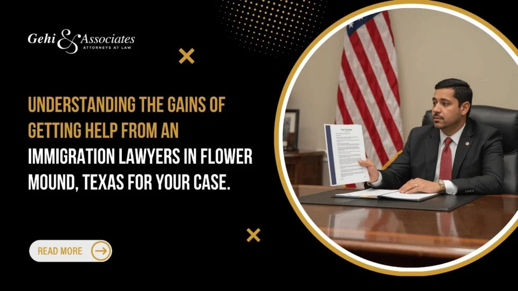IMMIGRATION LAWYERS IN FLOWER MOUND, TEXAS