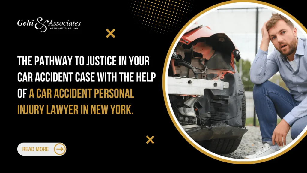 CAR ACCIDENT PERSONAL INJURY LAWYER IN NEW YORK